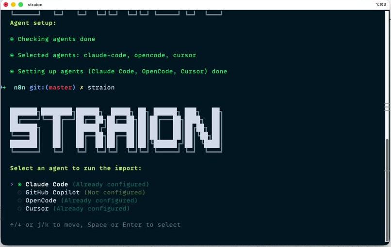 The Straion CLI prompting to select which configured agent should run the import, with Claude Code, GitHub Copilot, OpenCode, and Cursor listed and their configuration status